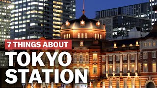 7 Things to know about Tokyo Station  japanguidecom [upl. by Moritz371]